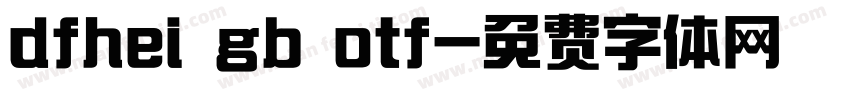 dfhei gb otf字体转换